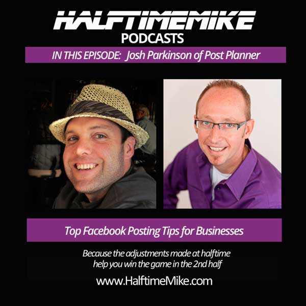 Top Facebook Marketing Tips from Post Planner Chief Josh Parkinson [Podcast]