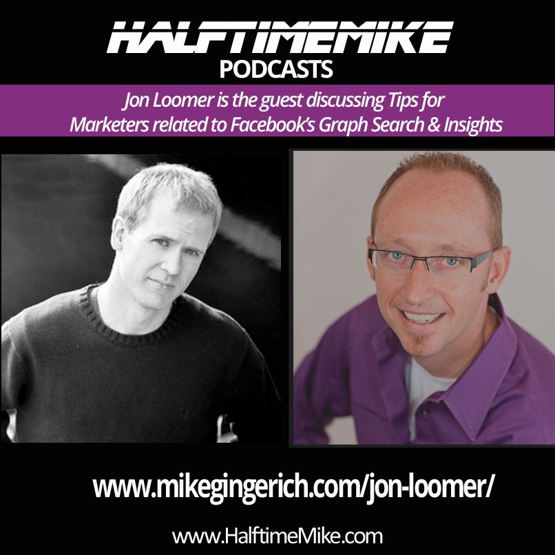Jon Loomer Tips on Facebook Ads, Insights and Graph Search -Podcast with Mike Gingerich