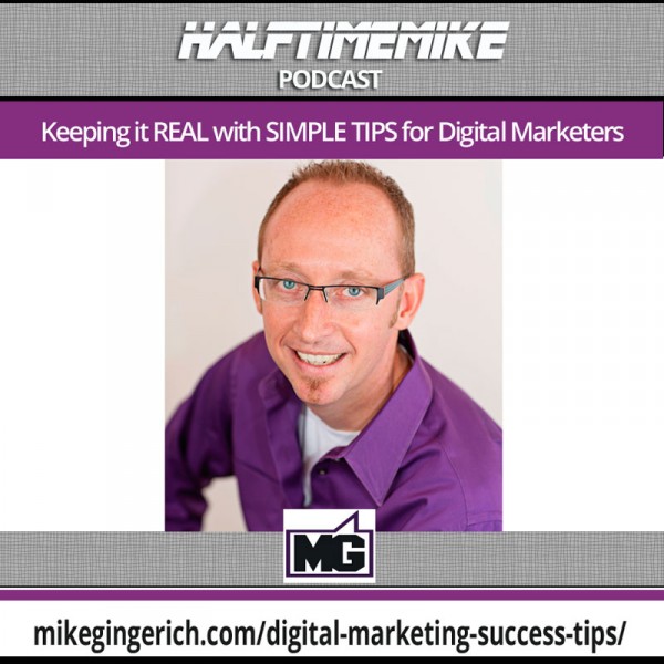 mike gingerich tips on digital marketing