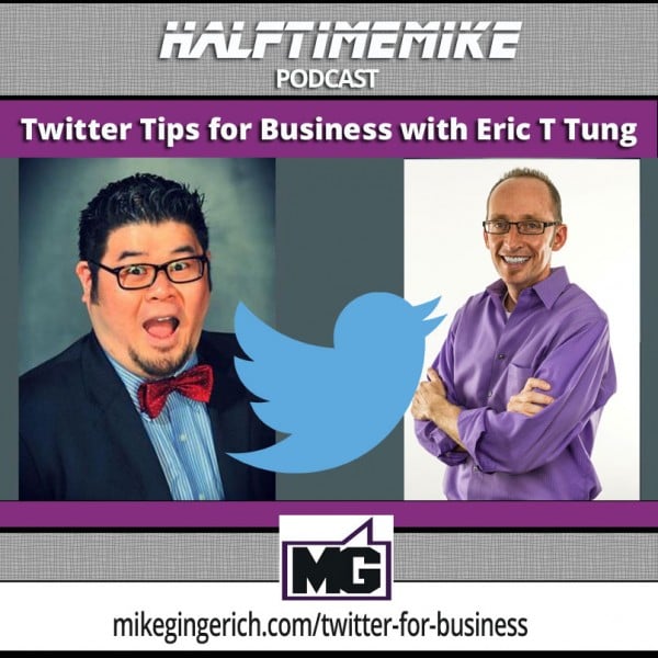 Eric T Tung and Mike Gingerich talk Twitter on Halftime Mike Podcast