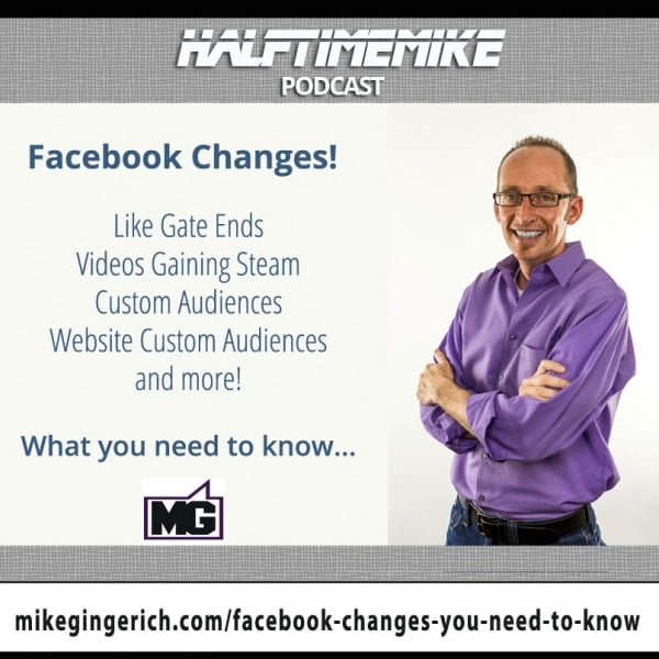 Facebook Changes you need to know with Mike Gingerich