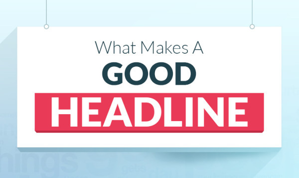 what-makes-a-good-headline-2-600x357