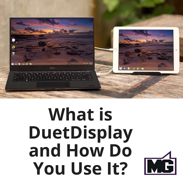 What is DuetDisplay and How Do You Use It?