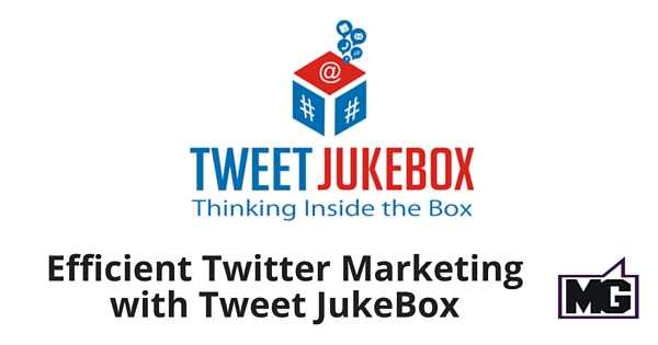 Efficient Twitter Marketing with TweetJukeBox