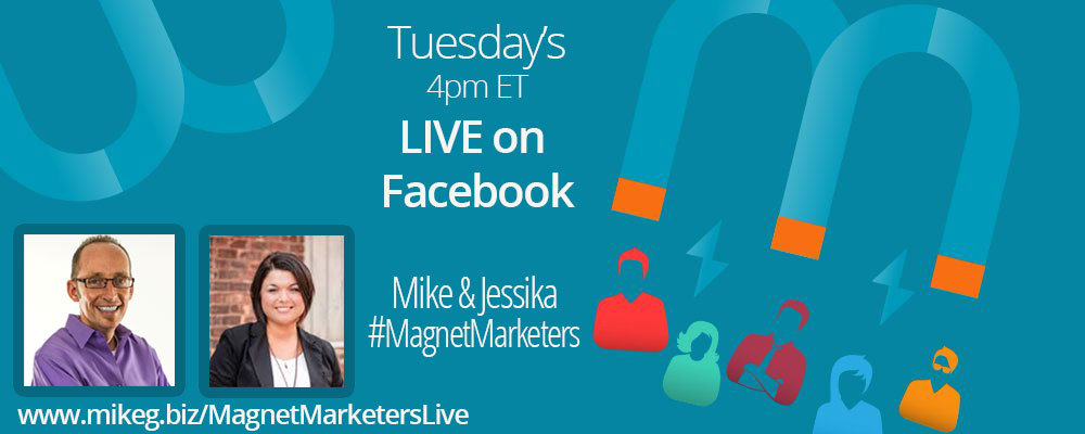 Magnet Marketers LIVE Show Tuesday’s at 4pm ET