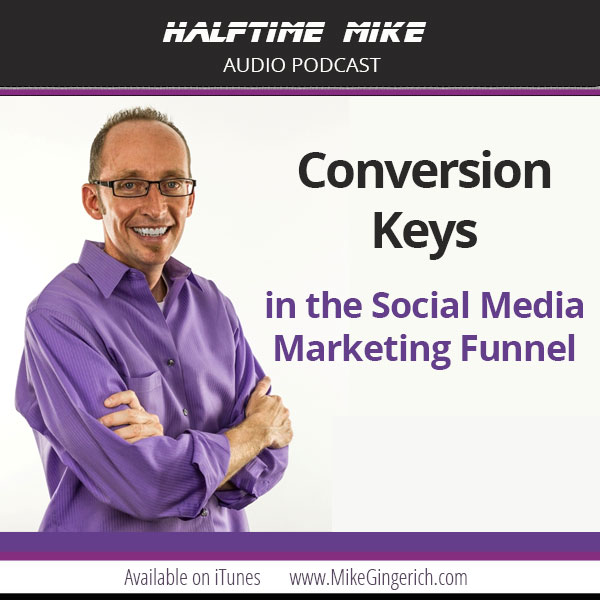 Conversion Keys in the Social Media Marketing Funnel