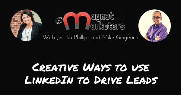 Creative Ways to use LinkedIn to Drive Leads