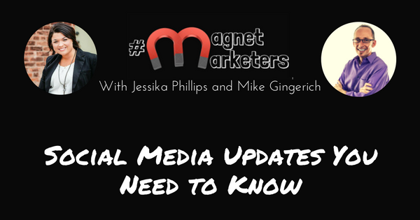 Social Media Updates You Need to Know