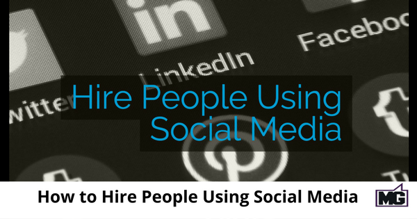 How to Hire People Using Social Media - 315