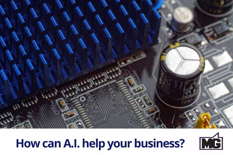 How can A.I. Help Your Business?