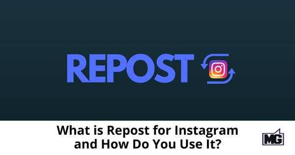 What is Repost for Instagram and How Do You Use It-315