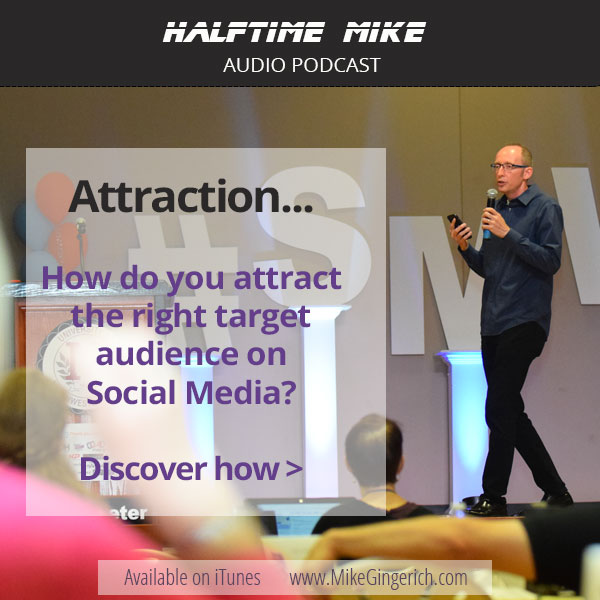 Attracting the Right Audience with your Social Media Marketing Funnel – Part 2