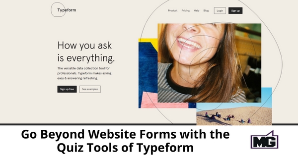 Go Beyond Website Forms with the Quiz Tools of Typeform