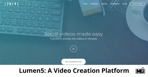 Lumen5: A Video Creation Platform
