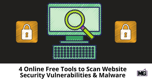4 Online Free Tools to Scan Website Security Vulnerabilities & Malware