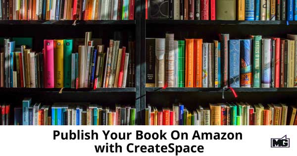 Publish Your Book On Amazon with CreateSpace