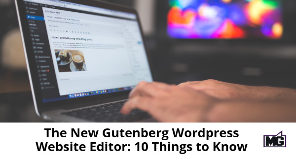 The-New-Gutenberg-Wordpress-Website-Editor_-10-Things-to-Know-315