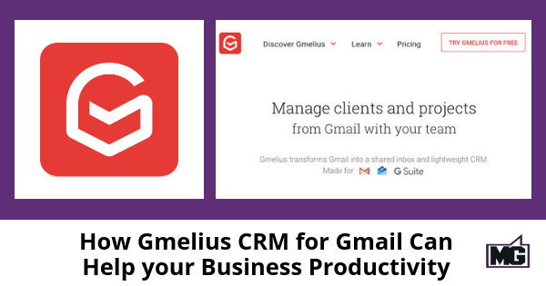 How Gmelius CRM for Gmail Can Help your Business Productivity