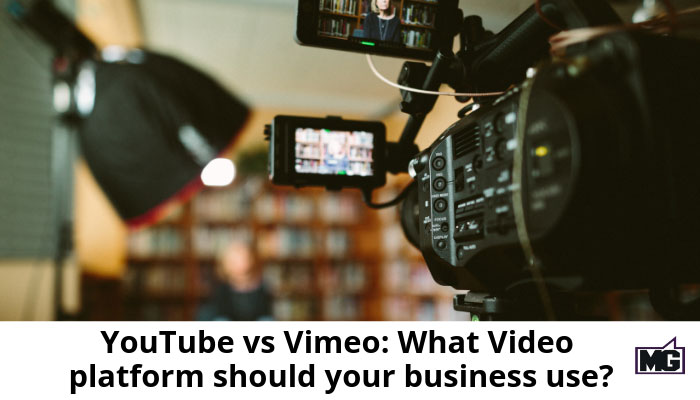 YouTube vs Vimeo: What Video platform should your business use?