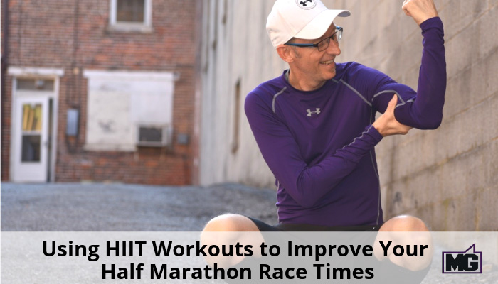Using HIIT Workouts to Improve Your Half Marathon Race Times