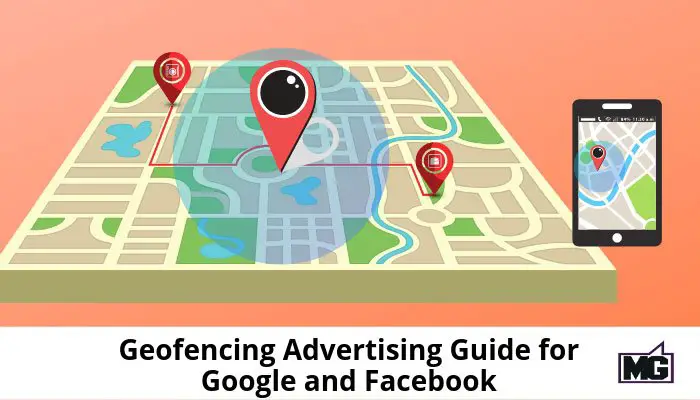 Geofencing-Advertising-Guide-for-Google-and-Facebook-700