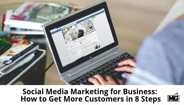 Social-Media-Marketing-for-Business_-How-to-Get-More-Customers-in-8-Steps-700