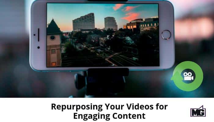 Repurposing Your Videos for Engaging Content