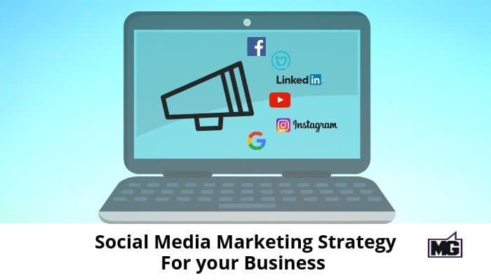 Social Media Marketing Strategy For your Business