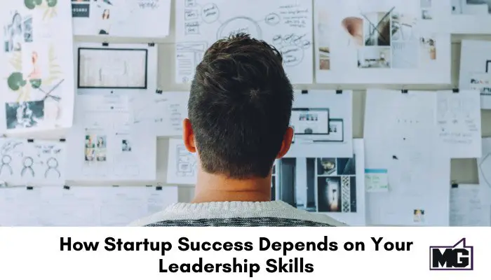 How-startup-success-depends-on-your-leadership-skills-700