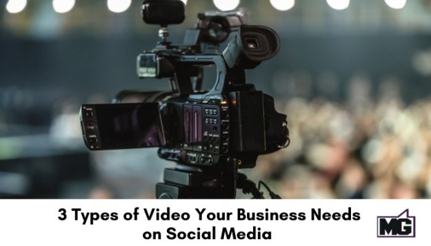 3-Types-of-Video-Your-Business-Needs-on-Social-Media-700