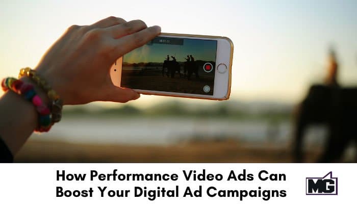 How Performance Video Ads Can Boost Your Digital Ad Campaigns