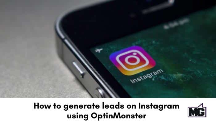 How to generate leads on Instagram using OptinMonster