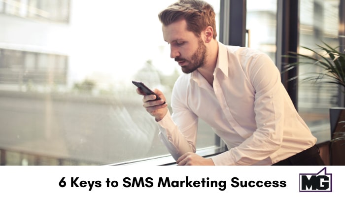 6 Keys to SMS Marketing Success