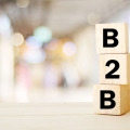 Why B2B Marketing Is Still Important and Relevant 
