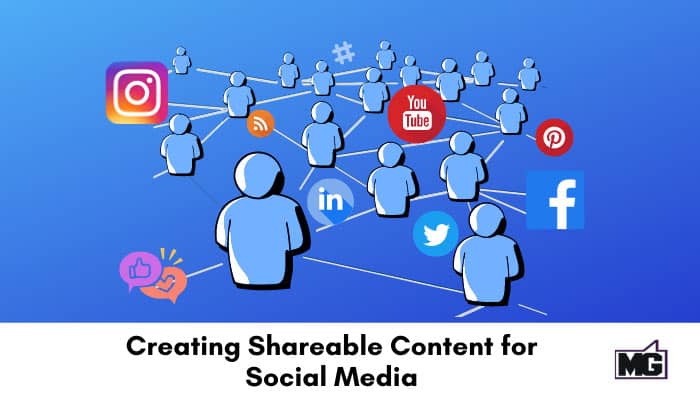 Creating Shareable Content for Social Media