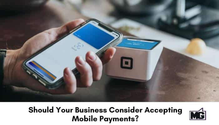 Should Your Business Consider Accepting Mobile Payments?