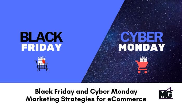 Black Friday and Cyber Monday Marketing Strategies for eCommerce