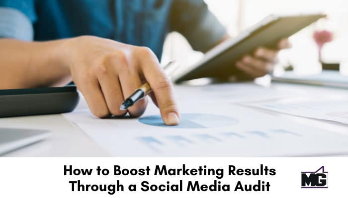 How to Boost Marketing Results Through a Social Media Audit