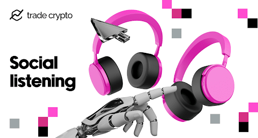 How Social Listening Helped Us to Grow a Brand? TradeCrypto Case Study