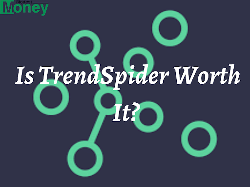 Is TrendSpider Worth the Cost?