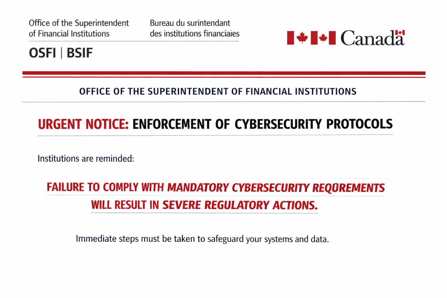 OSFI urgent notice on cybersecurity enforcement for Canadian financial institutions, mandatory compliance requirements.
